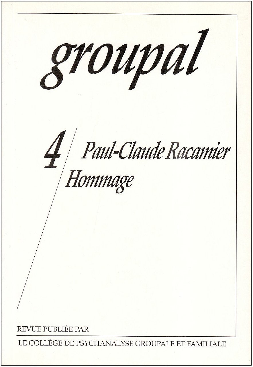 Groupal, numéro 4, septembre 1998, Paul-Claude Racamier. Hommage book