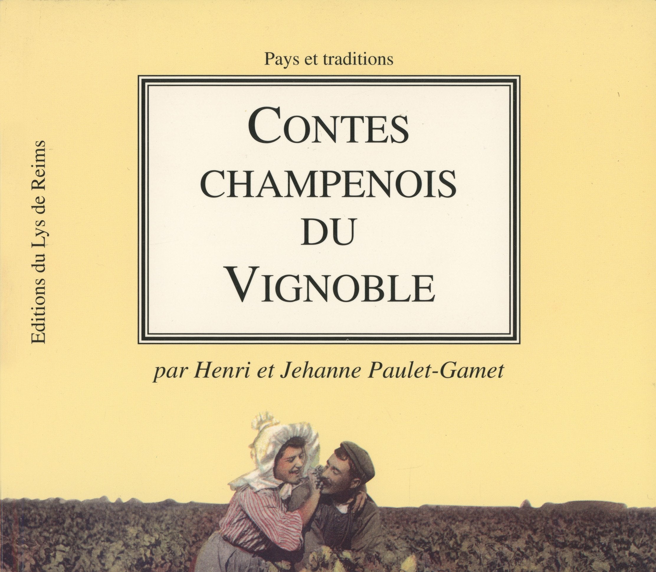 Contes champenois du vignoble (Collection Pays et traditions) book