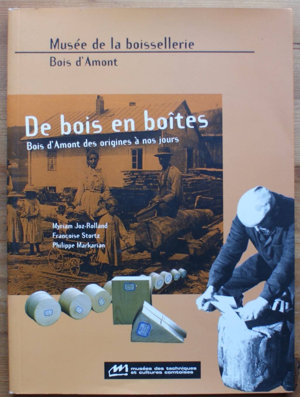 De bois en boites: Bois d'Amont des origines à nos jours book