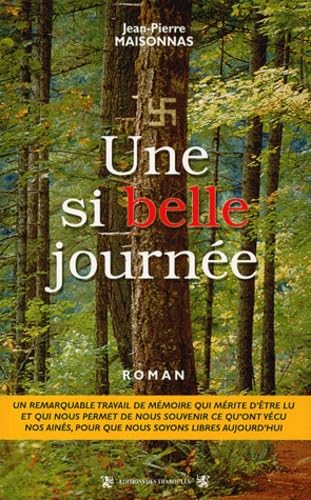 Une si belle journée...: La vie à tout prix book