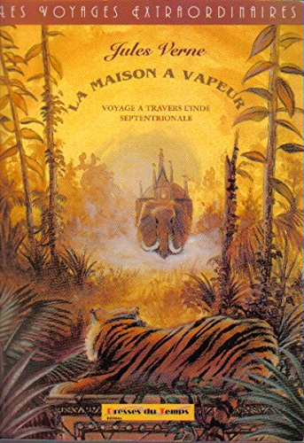 La Maison à vapeur : Voyage à travers l'Inde septentrionale book