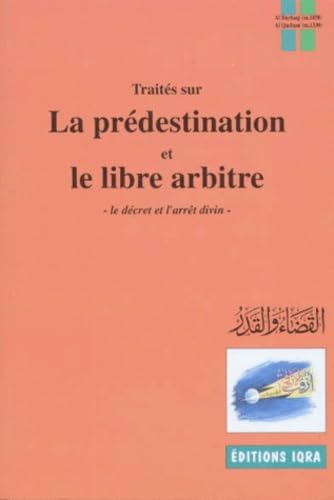 Traités sur la prédestination et le libre arbitre : le décret et l'arrêt divin book