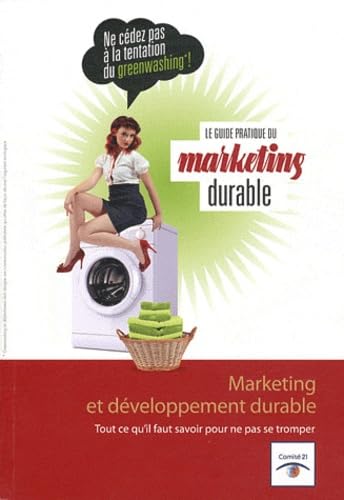 Le guide pratique du marketing durable: Marketing et développement durable Books