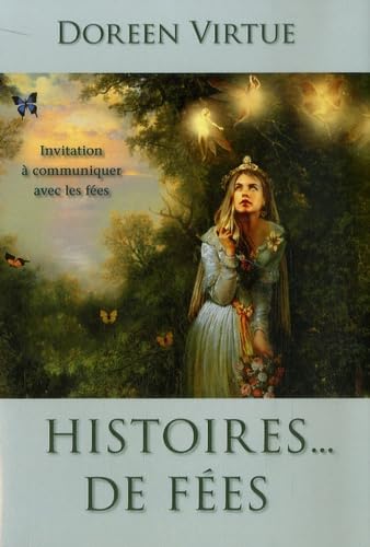Histoires de fées: Invitation à communiquer avec les fées Books