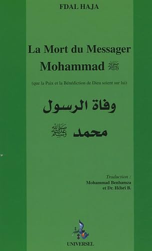 La Mort du messager Mohammad : Salut et bénédiction sur lui book