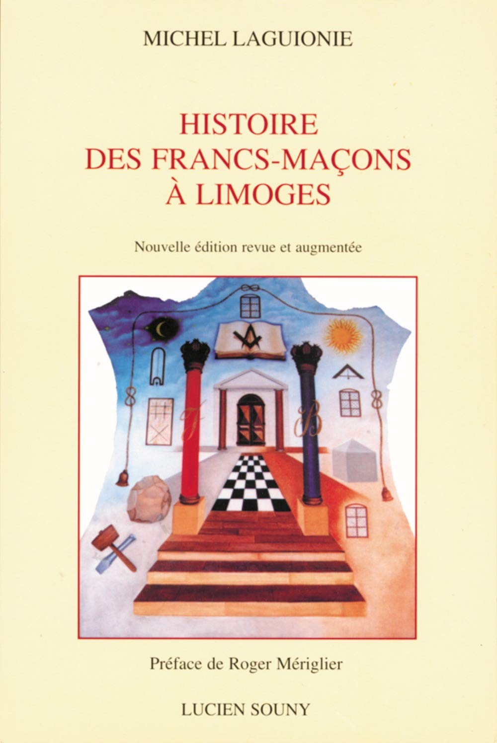 Histoire des francs-maçons à Limoges book