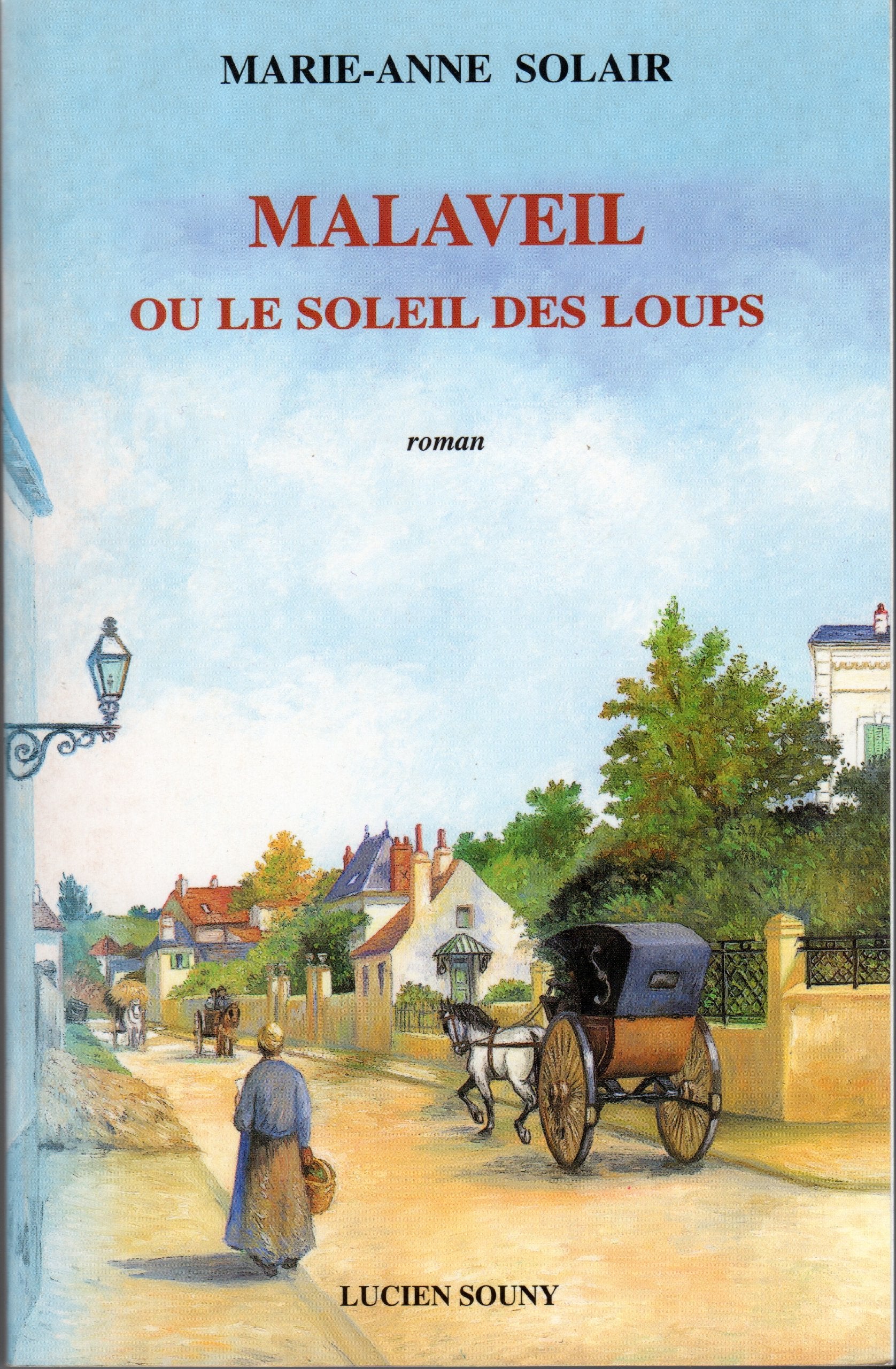 Malaveil ou le soleil des loups book
