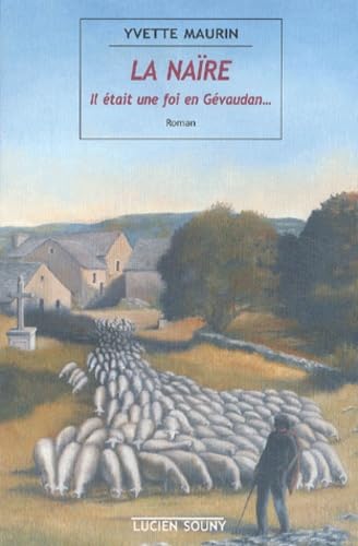 La Naïre. Il était une fois le Gévaudan... Books