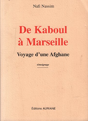 De Kaboul à Marseille: Voyage d'une Afghane Books