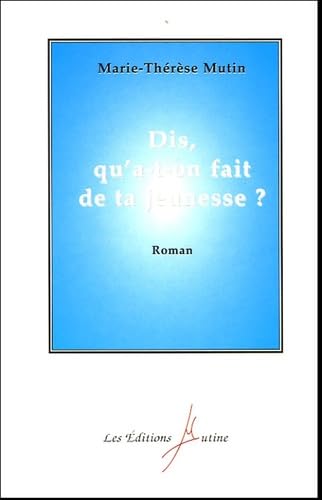 Dis, qu'a-t-on fait de ta jeunesse ? book