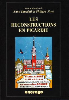 Les reconstructions en Picardie : actes des colloques, Amiens, 27 mai 2000 & 12 mai 2001 book