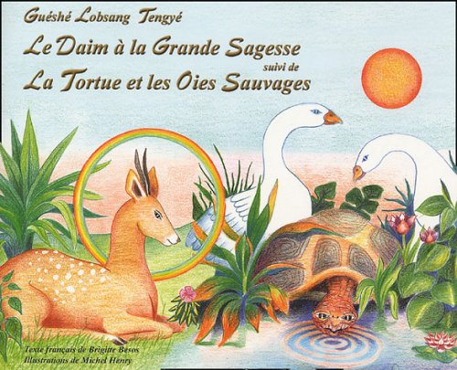 Le Daim ÿ la Grande Sagesse : Suivi de la Tortue et les Oies Sauvages Books