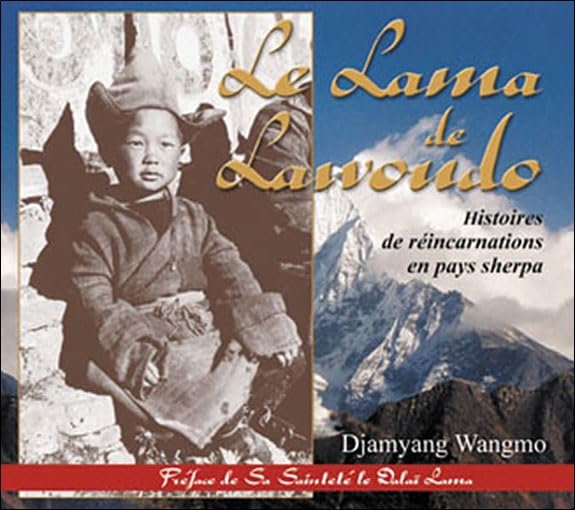 Le Lama de Lawoudo: Histoires de réincarnations en pays sherpa Books