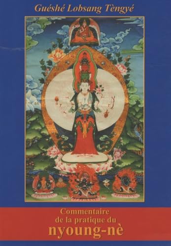 Commentaire de la pratique du Nyoung-nè: Une retraite intensive de purification Books