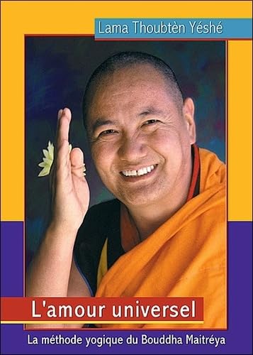 L'amour universel - La méthode yogique du Bouddha Maitréya book