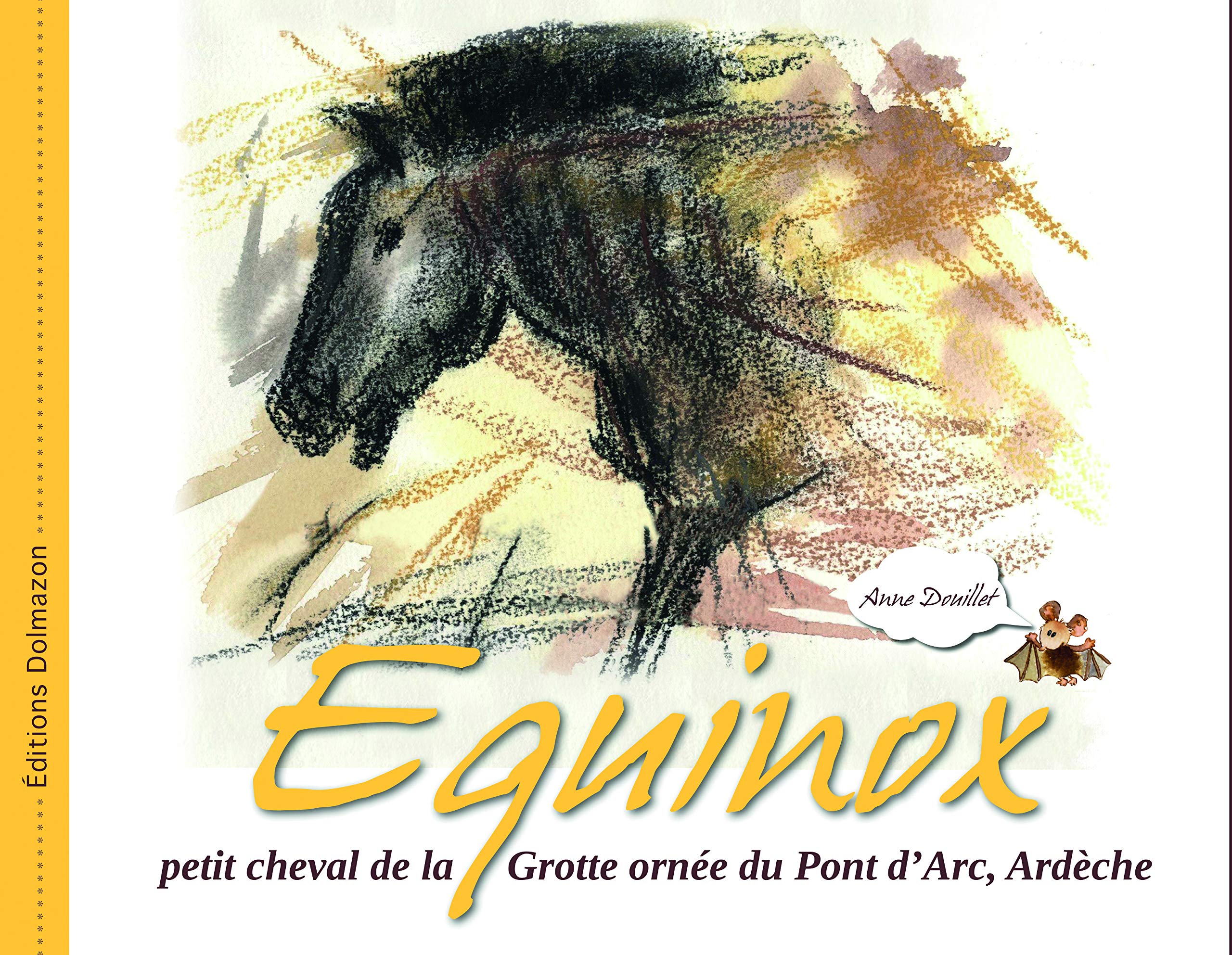EQUINOX - PETIT CHEVAL DE LA GROTTE ORNEE DU PONT D'ARC,ARDECHE Children's books