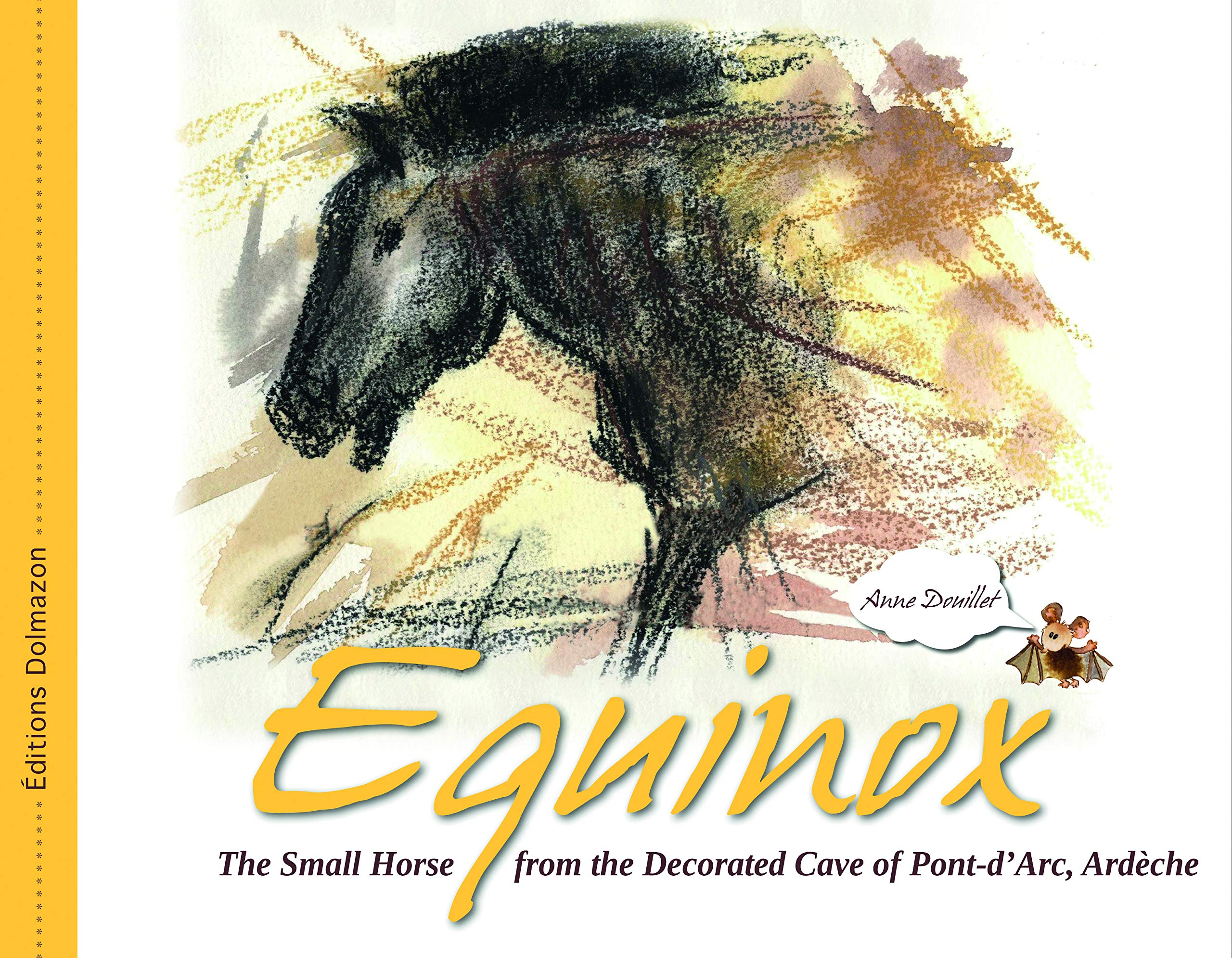EQUINOX - The Small Horse from the Decorated Cave of Pont-d’Arc, Ardèche Children's books