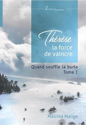THERESE, LA FORCE DE VAINCRE: QUAND SOUFFLE LA BURLE (2022) Contemporary literature