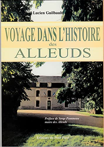 Voyage dans l'histoire des Alleuds book
