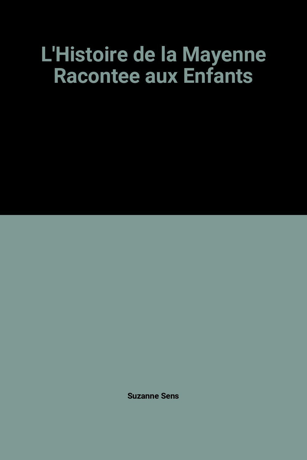 L'Histoire de la Mayenne racontée aux enfants book