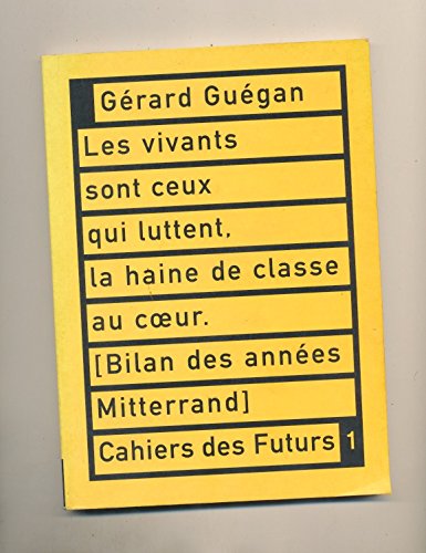 Vivants sont ceux qui luttent la haine de classe au coeur (Annuler Début 08...) Books
