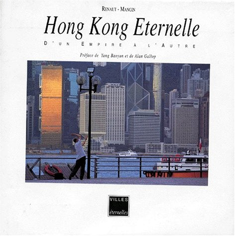 Hong Kong Eternelle. D'Un Empire A L'Autre Books