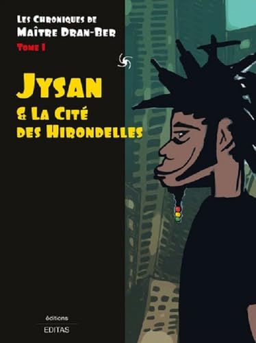 JYSAN et La Cité des hirondelles Contemporary literature