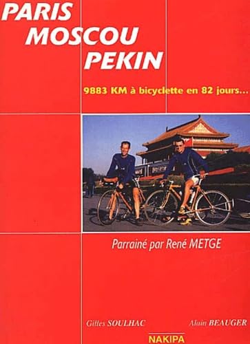 Paris Moscou Pekin. 3 Villes, Un Reve... book