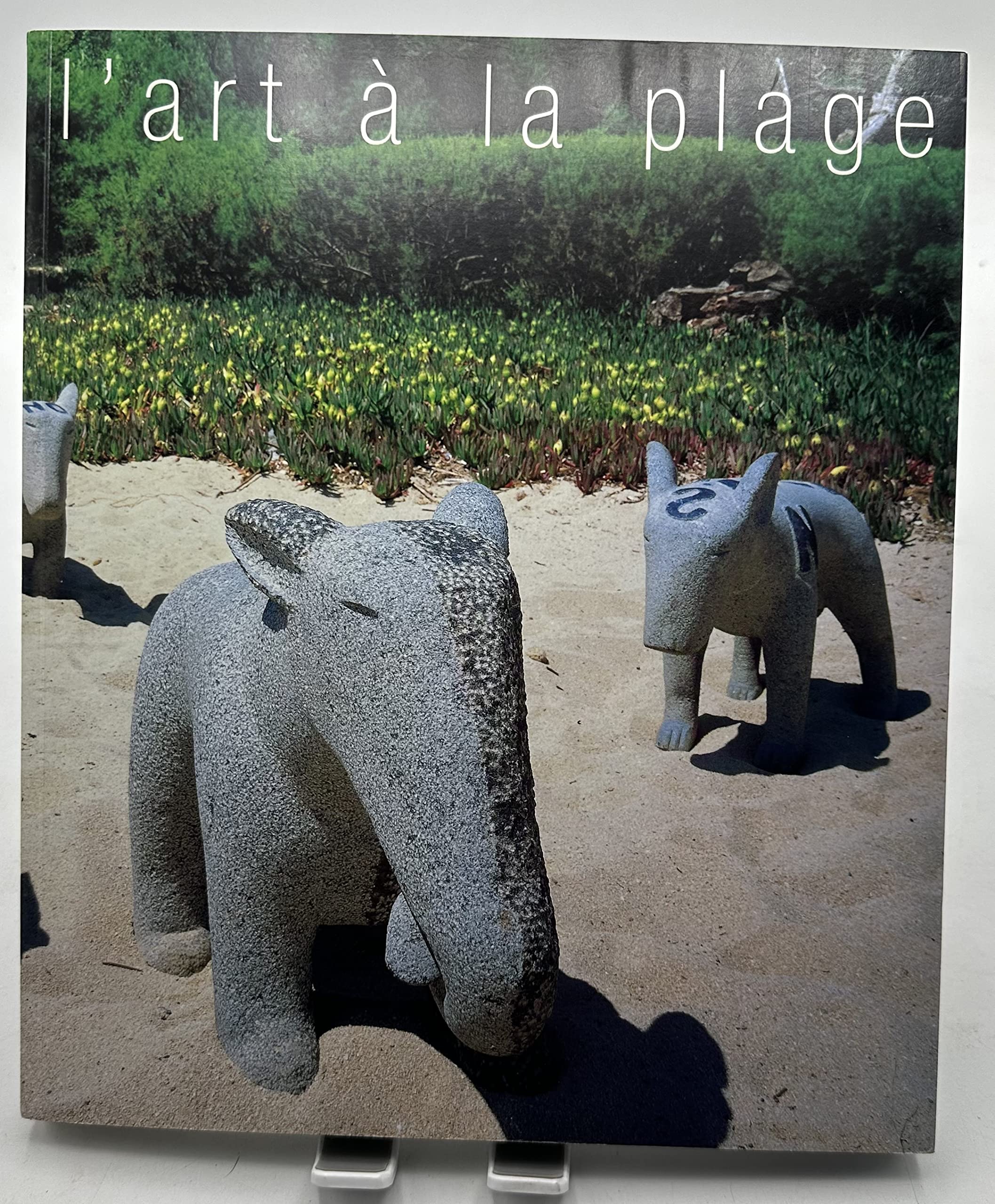Lart à la plage sculptures plage de Pampelonne ramatuelle été 2001 book