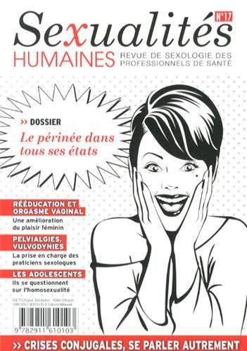 Sexualites Humaines N 17 : le Perinee Dans Tous Ses Etats book