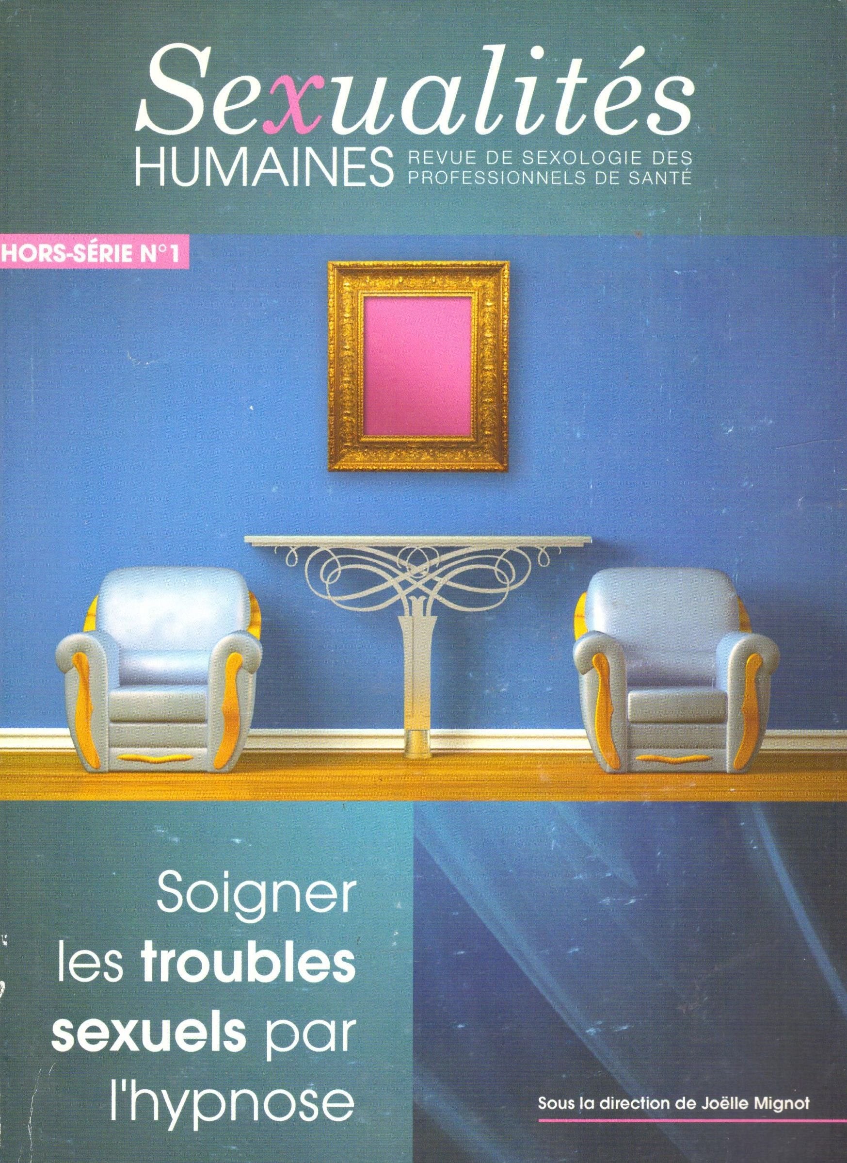 Sexualites humaines hors-serie n 2 "soigner les troubles sexuels par l'hypnose Parents & Children