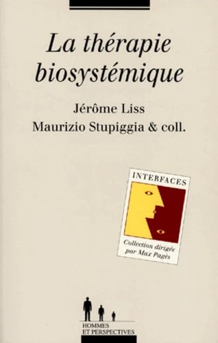 La thérapie biosystémique : traitement psychocorporel de la souffrance émotive book