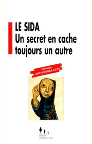 Le sida : un secret en cache toujours un autre book