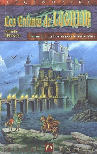 Les Enfants De Lugheir Tome 3 : La Forteresse D'Ynis Mor book