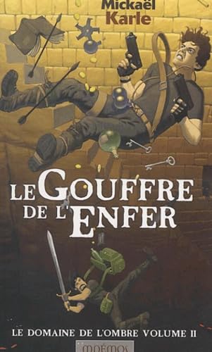 Le Domaine de l'ombre, volume 2 : Le Gouffre de l'enfer book