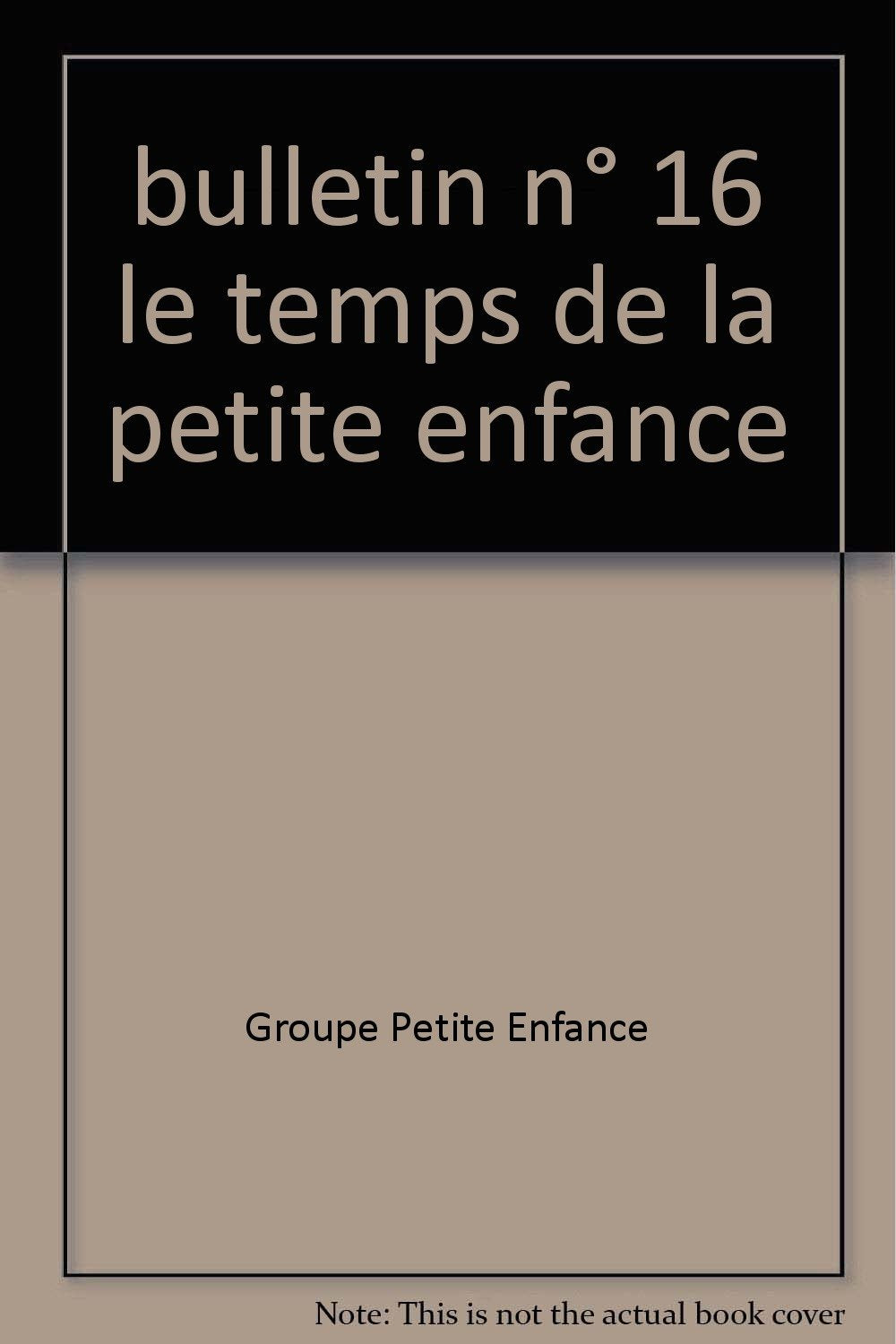 bulletin n° 16 le temps de la petite enfance book