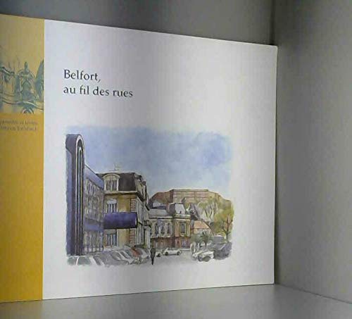 Belfort, au fil des rues book