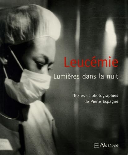 Leucémie: Lumières dans la nuit Books