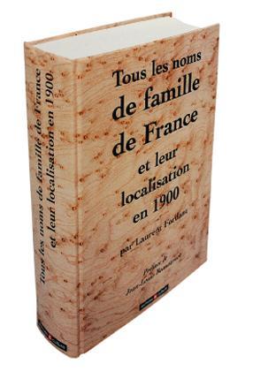Tous les noms de famille de France et leur localisation en 1900 Books