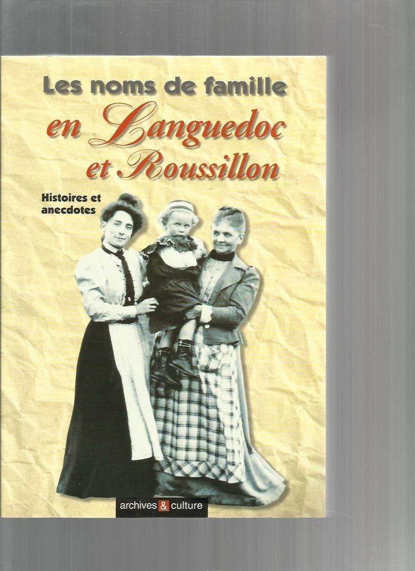 Les noms de famille en Languedoc et Roussillon : Histoires et anecdotes book