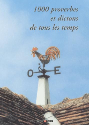 Mille proverbes et dictons de tous les temps Books