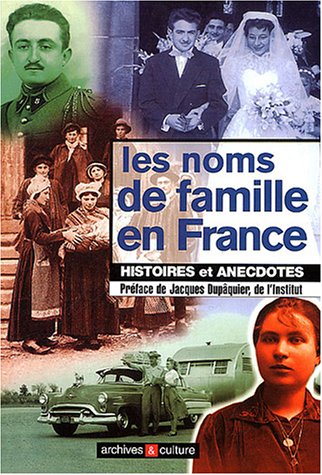 Les noms de famille en France : Histoires et anecdotes Books