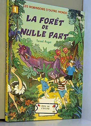 LES ROBINSONS D'OUTRE-MONDE TOME 1 LA FORET DE NULLE PART Books