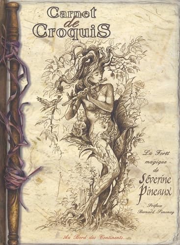 Carnet de croquis: La forêt magique de Séverine Pineaux Fiction