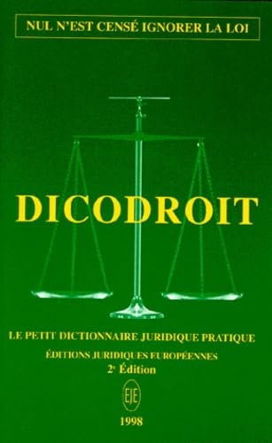 Dicodroit. Le Petit Dictionnaire Juridique Pratique, 2eme Edition 1998 Books