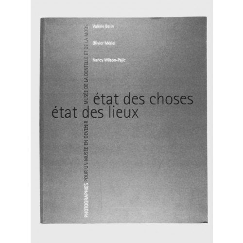 État des choses, état des lieux : Exposition, Musée des beaux-arts et de la dentelle de Calais, 26 mars-8 juin 1997 book
