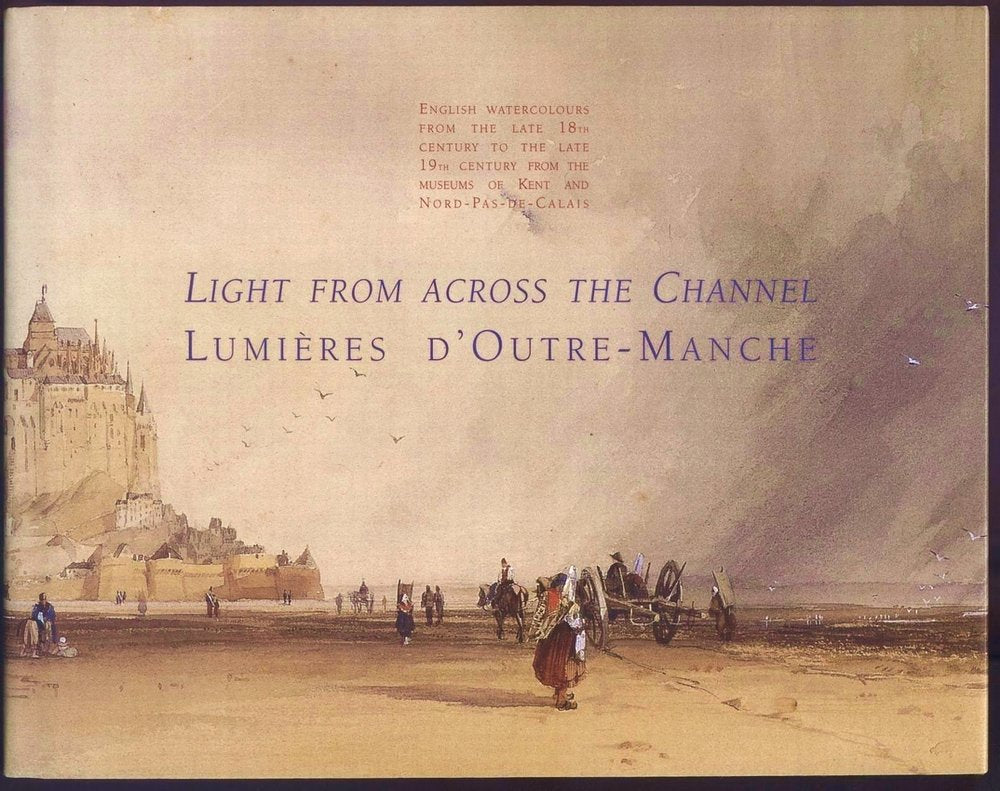 LIGHT FROM ACROSS THE CHANNEL - LUMIERES D'OUTRE-M book