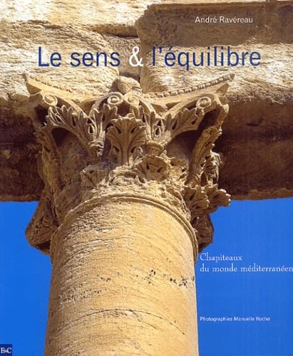 Le sens et l'équilibre: Chapiteaux du monde méditerranéen book