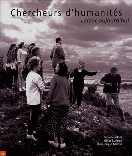 Chercheurs d'humanités: Larzac aujourd'hui Books