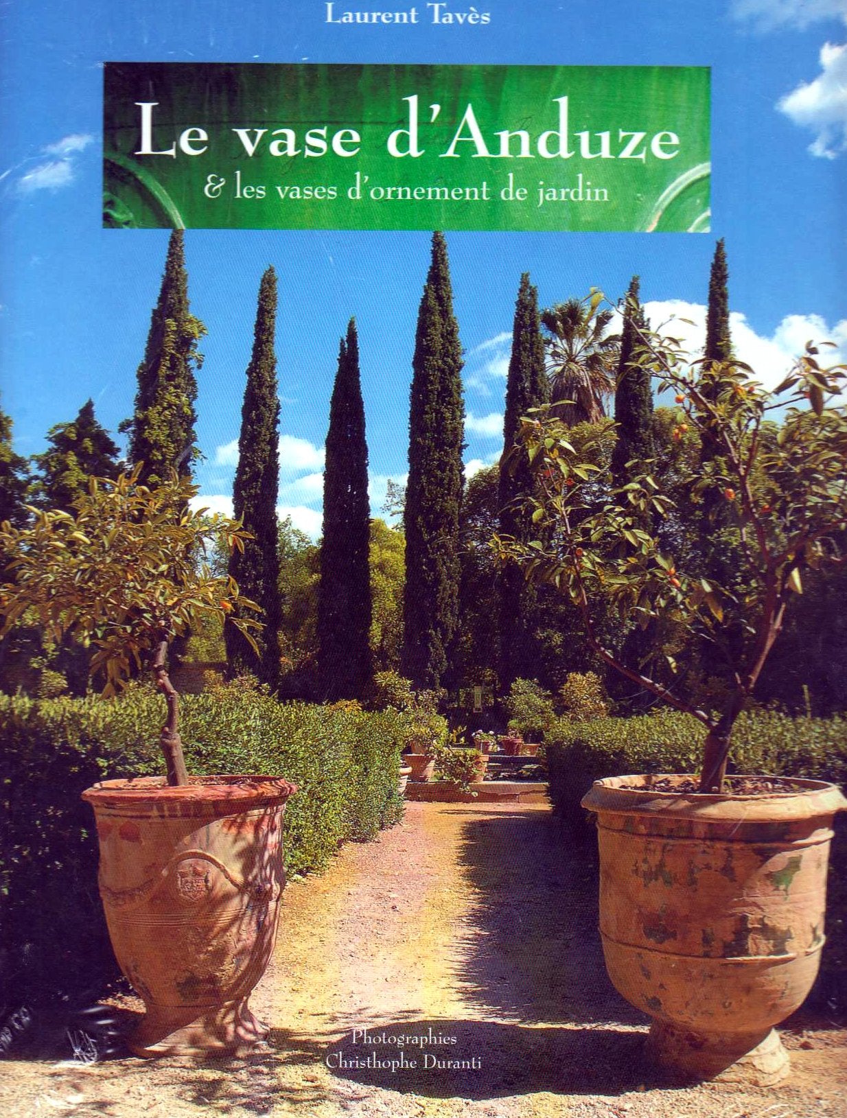 Le vase d'Anduze: Et les vases d'ornement de jardin Books